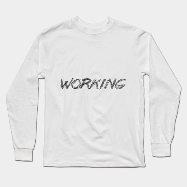 Working Long Sleeve T-Shirt by Olgakunz